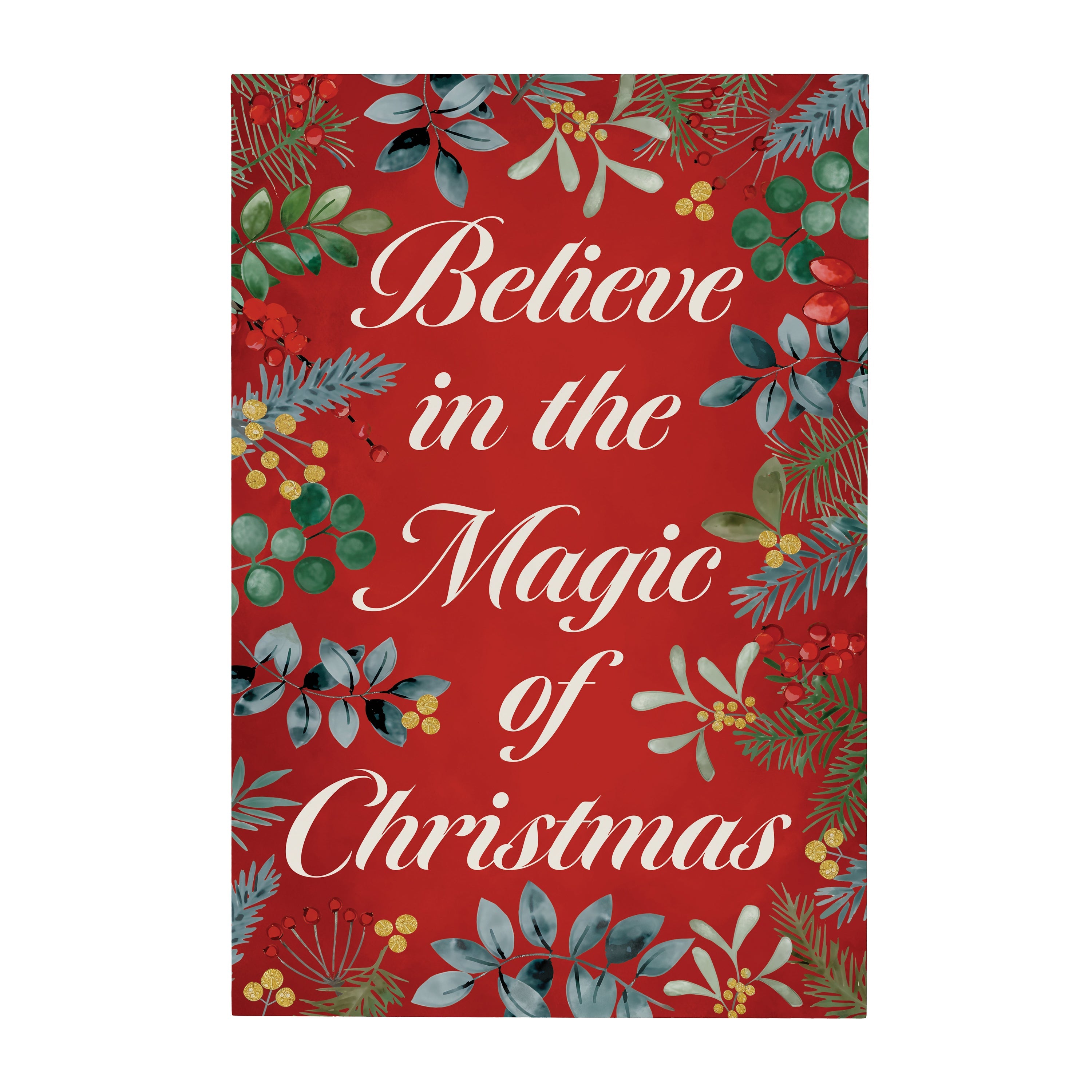 “Believe in the Magic of Christmas” Christmas Wall decoration (Sign/Poster) – 16"x24" Festive Foliage Holiday Décor